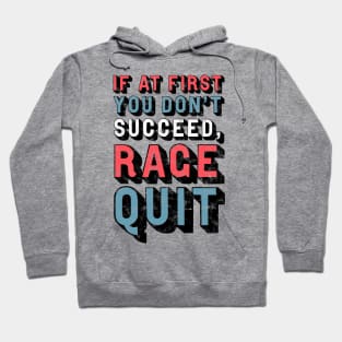 If At First You Don't Succeed, Rage Quit Hoodie